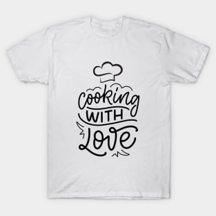 Cooking with love chef hat design T-Shirt